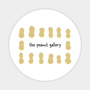 the peanut gallery Magnet